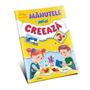 MÂNUȚELE MELE CREEAZĂ 3 ANI