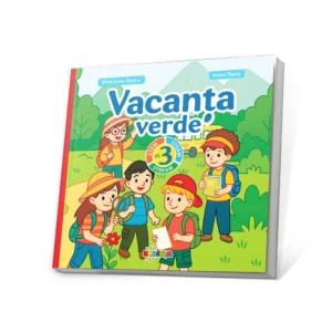 VACANȚA VERDE CLASA A 3-A
