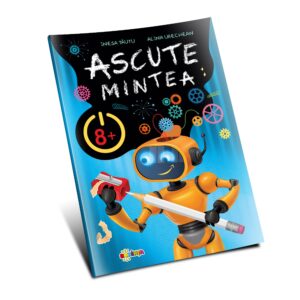ASCUTE MINTEA 8 ANI