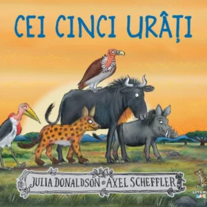 CEI CINCI URÂȚI - JULIA DONALDSON