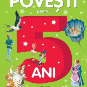 POVEȘTI PENTRU 5 ANI