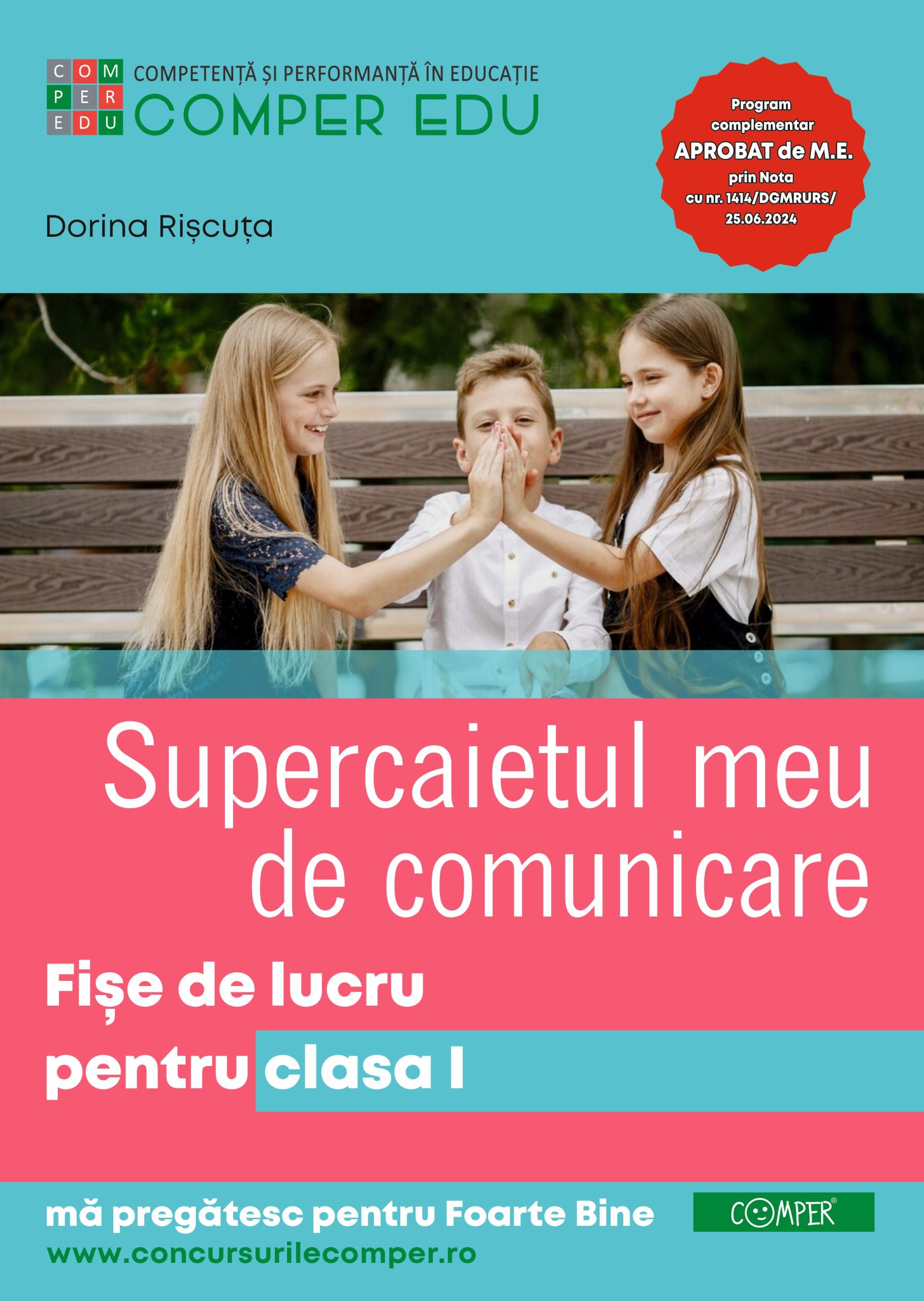 FIȘE DE LUCRU COMPER PENTRU CLASA 1 : COMUNICARE