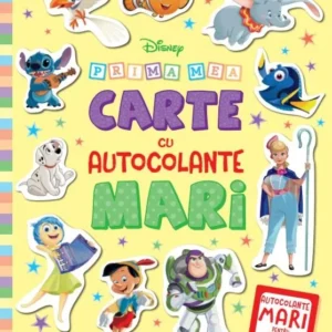 DISNEY: PRIMA MEA CARTE CU AUTOCOLANTE MARI
