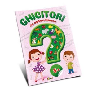 GHICITORI CU AUTOCOLANTE 5 ANI+