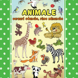 POEZII: ANIMALE - VERSURI ADUNATE, RIME MINUNATE