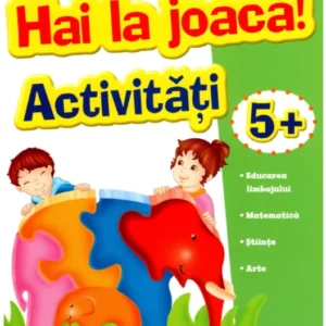HAI LA JOACĂ 5 ANI +