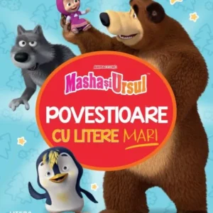 MASHA ȘI URSUL: POVESTIOARE CU LITERE MARI DE TIPAR