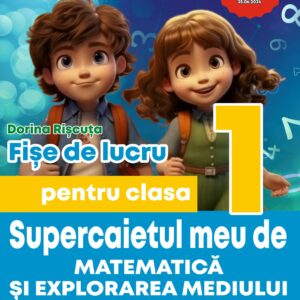 FIȘE DE LUCRU COMPER PENTRU CLASA 1 : MATEMATICĂ