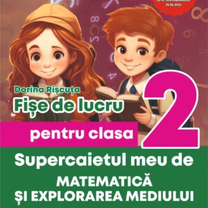 FIȘE DE LUCRU COMPER PENTRU CLASA A 2-A : MATEMATICĂ