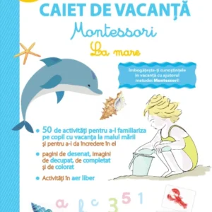 CAIET DE VACANȚĂ MONTESSORI : LA MARE