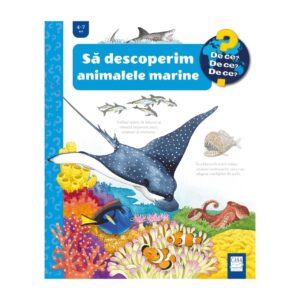 SĂ DESCOPERIM ANIMALELE MARINE 4-7 ANI