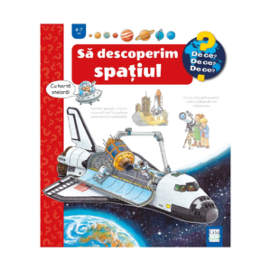 SĂ DESCOPERIM SPAȚIUL 4-7 ANI