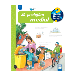 SĂ PROTEJĂM MEDIUL 4-7 ANI