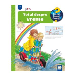 TOTUL DESPRE VREME 4-7 ANI