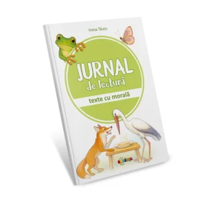JURNAL DE LECTURĂ : TEXTE CU MORALĂ